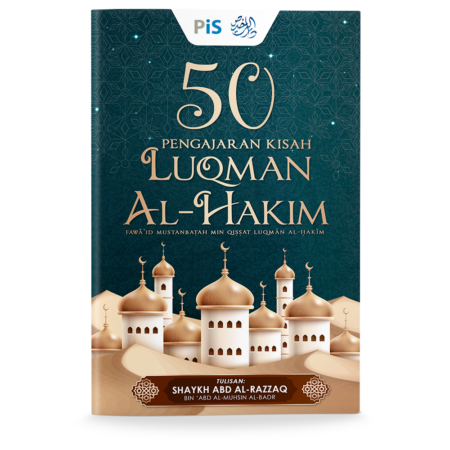 50 Pengajaran Kisah Luqman Al-Hakim