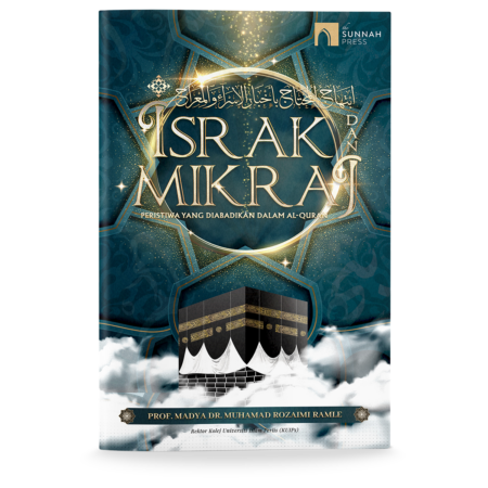 Israk dan Mikraj: Peristiwa yang Diabadikan dalam Al-Qur'an