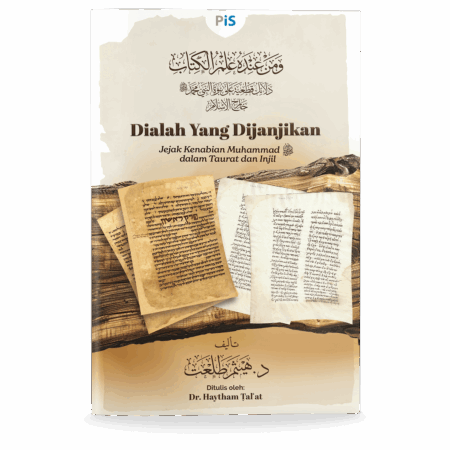 Dialah yang Dijanjikan: Jejak Kenabian Muhammad SAW dalam Taurat dan Injil (Promosi)